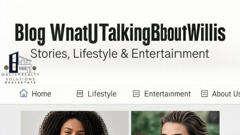 Blog WhatUTalkingBoutWillis Stories, Lifestyle & Entertainment