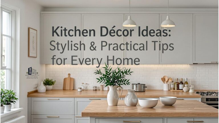 Kitchen Décor Ideas: Stylish & Practical Tips for Every Home