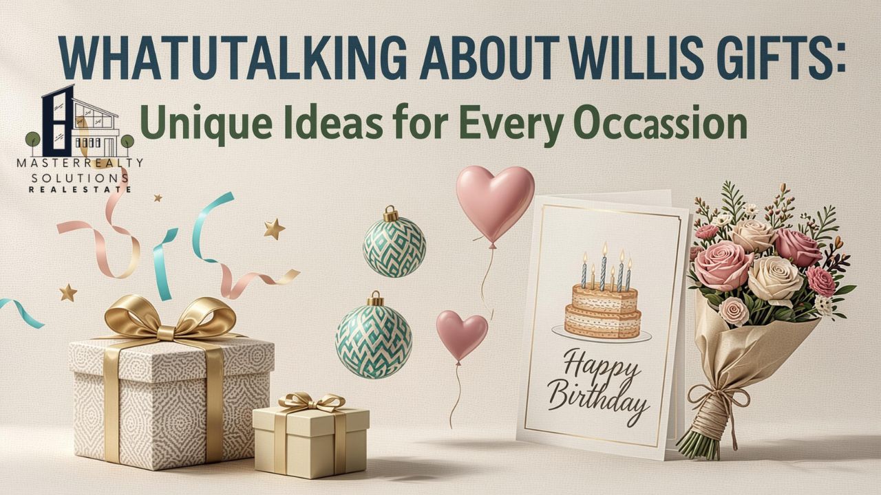 WhatUTalkingBoutWillis Gifts: Unique Ideas for Every Occasion